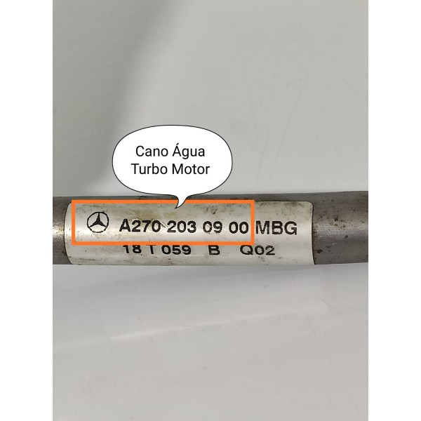 Tubo Agua Turbina Mercedes Gla Cla A 200 A2702030900 Orig