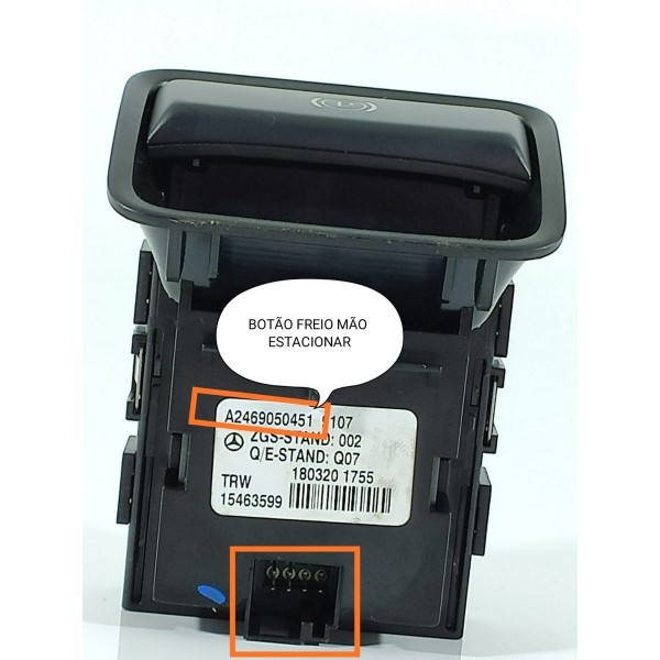 Botao Freio Mao Mercedes Cla200 A200 Gla200 250 A2469050451