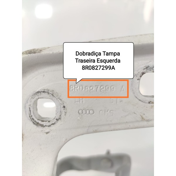 Dobradica Tampa Traseira Audi Q5 Esq 2013/2016 8r0827299a