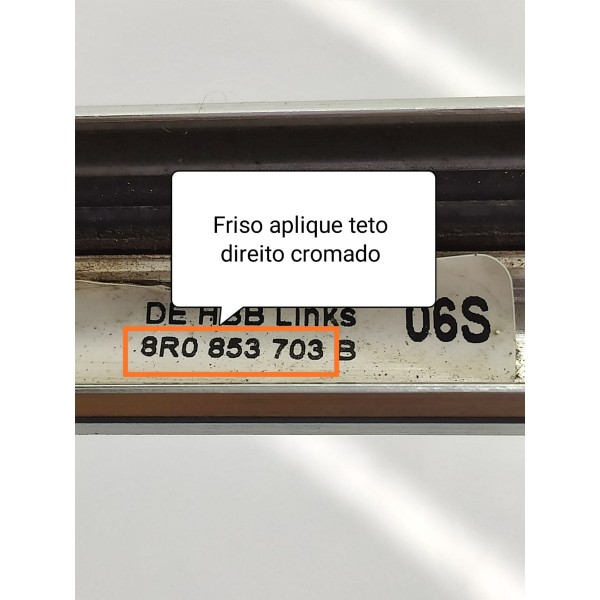 Friso Cromado Teto Audi Q5 Direito 2009/2017 8r0853703 Cromado